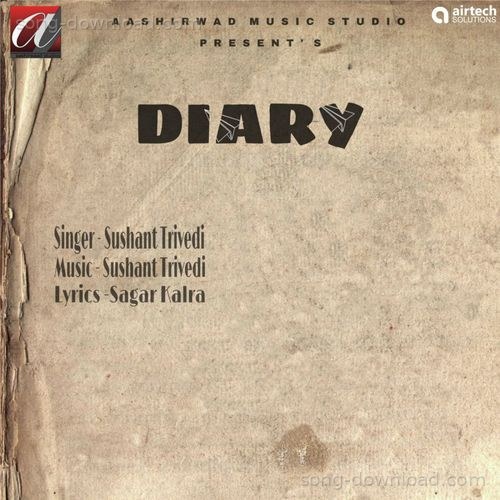 Diary Sushant Trivedi MP3 Download